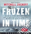 Frozen in Time (CD Audiobook) Frozen in Time (CD Audiobook)