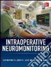 Intraoperative Neuromonitoring Intraoperative Neuromonitoring