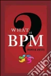 What Is Bpm? What Is Bpm?