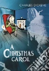 A Christmas Carol A Christmas Carol