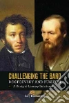 Challenging the Bard Challenging the Bard