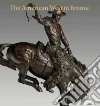 The American West in Bronze, 1850-1925 The American West in Bronze, 1850-1925