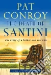The Death of Santini The Death of Santini
