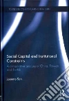 Social Capital and Institutional Constraints Social Capital and Institutional Constraints