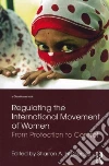 Regulating the International Movement of Women Regulating the International Movement of Women