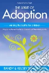 The Spirit of Adoption The Spirit of Adoption