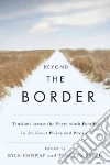 Beyond the Border Beyond the Border