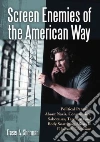 Screen Enemies of the American Way Screen Enemies of the American Way