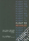 Flight 93 Revealed Flight 93 Revealed