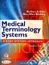 Medical Terminology Systems Medical Terminology Systems