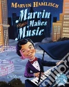 Marvin Makes Music Marvin Makes Music