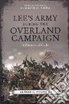 Lee's Army During the Overland Campaign Lee's Army During the Overland Campaign