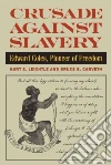 Crusade Against Slavery Crusade Against Slavery
