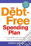 The Debt-Free Spending Plan The Debt-Free Spending Plan