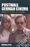 Postwall German Cinema Postwall German Cinema