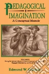 Pedagogical Imagination Pedagogical Imagination