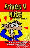 Drives U Nuts Drives U Nuts