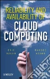 Reliability and Availability of Cloud Computing Reliability and Availability of Cloud Computing