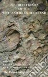 Silurian Fossils of the Pentland Hills, Scotland Silurian Fossils of the Pentland Hills, Scotland