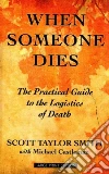 When Someone Dies When Someone Dies