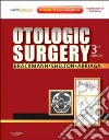 Otologic Surgery Otologic Surgery
