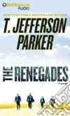 The Renegades (CD Audiobook) The Renegades (CD Audiobook)