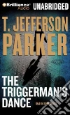 The Triggerman's Dance (CD Audiobook) The Triggerman's Dance (CD Audiobook)