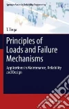 Principles of Loads and Failure Mechanisms Principles of Loads and Failure Mechanisms