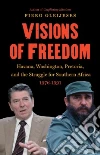 Visions of Freedom Visions of Freedom