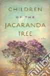 Children of the Jacaranda Tree Children of the Jacaranda Tree
