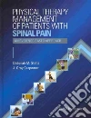 Physical Therapy Management of Patients With Spinal Pain Physical Therapy Management of Patients With Spinal Pain