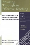 Breaking Through to Effective Teaching Breaking Through to Effective Teaching