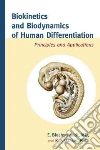 Biokinetics and Biodynamics of Human Differentiation Biokinetics and Biodynamics of Human Differentiation