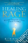 Healing Rage Healing Rage