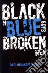 Black N Blue Boys/Broken Men Black N Blue Boys/Broken Men