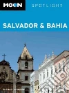 Moon Spotlight Salvador & Bahia Moon Spotlight Salvador & Bahia