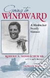 Going to Windward Going to Windward
