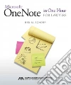 Microsoft Onenote in One Hour for Lawyers Microsoft Onenote in One Hour for Lawyers
