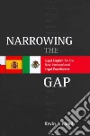 Narrowing the Gap Narrowing the Gap