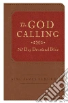 The God Calling 365 Day Devotional Bible The God Calling 365 Day Devotional Bible