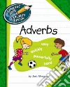 Adverbs Adverbs