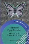 Multilingual Higher Education Multilingual Higher Education