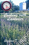 Cooking With Lavender Cooking With Lavender