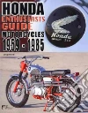 Enthusiasts Guide - Honda Motorcycles 1959-1985 Enthusiasts Guide - Honda Motorcycles 1959-1985