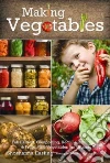 Making Vegetables Making Vegetables