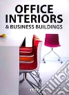 Office Interiors & Business Buildings Office Interiors & Business Buildings