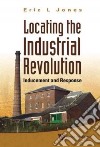 Locating the Industrial Revolution
