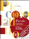 Piccolo latino. Persorsi di grammatica e civiltà latina. Per la Scuola media. E-book. Formato PDF Piccolo latino. Persorsi di grammatica e civiltà latina. Per la Scuola media. E-book. Formato PDF