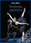 Sinfonia patetica. E-book. Formato PDF Sinfonia patetica. E-book. Formato PDF