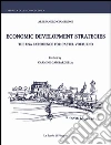 Economic development strategies. The USA experience for Castel Volturno. E-book. Formato PDF Economic development strategies. The USA experience for Castel Volturno. E-book. Formato PDF